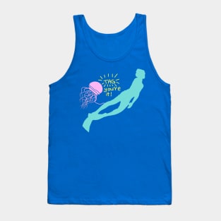 Tag, you're it! Tank Top